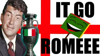 England v Italy Euro 2020 Final Song - It go Rome - that's Amore - Dean Martin Parody - Deano Valley