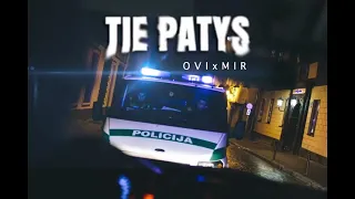 O V I x MIR - TIE PATYS