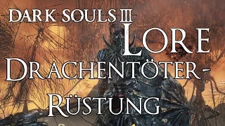 Dark Souls 3 Lore [Deutsch] - Drachentöter-Rüstung