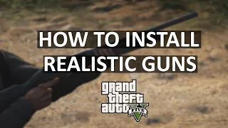 How to install realistic gun mods into GTA 5 | LSPDFR | Updated Tutorial