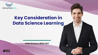 Essential Guide: Key Consideration in Data Science Learning with SAS!