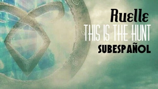Ruelle - This Is The Hunt (Sub Español)