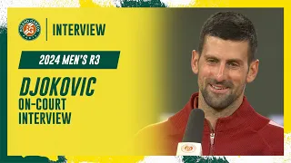 Djokovic Round 3 on-court interview | Roland-Garros 2024