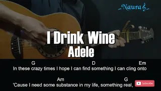 Adele - I Drink Wine Guitar Chords Lyrics