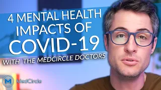 4 Mental Health Impacts of COVID 19 | MedCircle