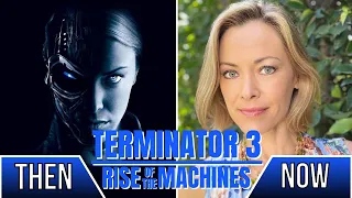 Terminator 3 ★2003★ Cast Then and Now | Real Name and Age