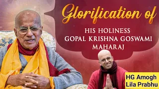 Glorification of HH Gopal Krishna Goswami Maharaj Ji | HG Amogh Lila Prabhu | VSY KRISHNA