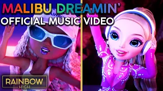 Malibu Dreamin' 🏖 💛 | Official Music Video feat. Paris Hilton | Rainbow High