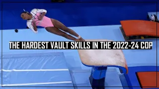 The Hardest Vault Skills in the 2022-24 CoP