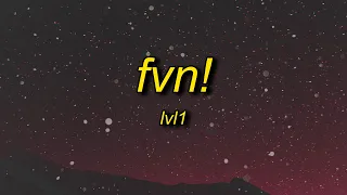 LVL1 - FVN! (English Lyrics) TikTok Remix | cat kitty cat cat kitty cat cat