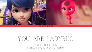 You are Ladybug - Lou & Mela Lee | Miraculous Awakening | English Lyrics |