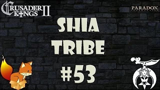 Crusader Kings 2 - Shia Tribe #53