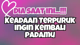 🔮DIA SAAT INI‼️ KONDISI YANG TERPURUK BERFIKIR UNTUK KEMBALI💔