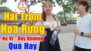 Hái Trộm Hoa Rừng - 2 Chú Cháu Song Ca Khiến Cả Đường Phố Tắc Dài Nghe Hát | Hà Vi ft Duy Khương