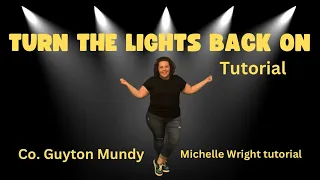 Turn the lights back on line dance tutorial Intermediate/Advanced choreography by Guyton Mundy