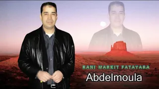 abdelmoula rani markit f tayara               عبد المولى راني مركيت فالطيارة