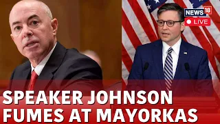 Speaker Johnson Mayorkas LIVE | Alejandro Mayorkas Impeachment Trial LIVE | US News LIVE | N18L