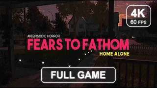 Fears to Fathom : Home Alone [Full Game] | No Commentary | Gameplay Walkthrough | 4K 60 FPS - PC