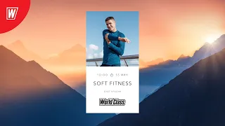 SOFT FITNESS  с Олегом Красиным | 6 апреля 2024 | Онлайн-тренировки World Class