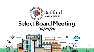 Select Board Meeting 04/29/24