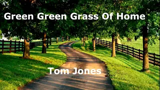 Tom Jones - green green grass of home