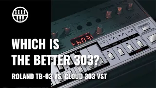 Roland TB-03 vs. Cloud 303 VST | Source Comparison | Thomann