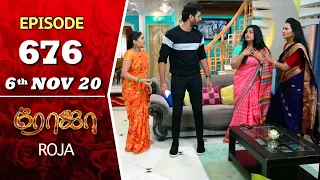 ROJA Serial | Episode 676 | 6th Nov 2020 | Priyanka | SibbuSuryan | SunTV Serial |Saregama TVShows