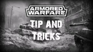 Armored Warfare | 5 TIPS AND TRICKS! | Tutorial On How To Improve Your Skills On AW