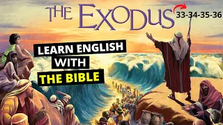 English Bible EXODUS 33-34-35-36-English Listening Practice  Holy Bible.