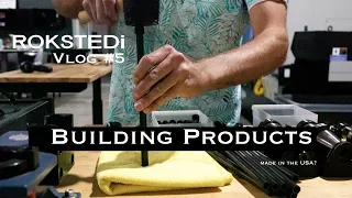 ROKSTEDi Vlog Episode 5 *Building HK Bipods in the USA