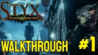 Styx Shards of Darkness Walkthrough PART 1 / No Commentary 1080p (60ᶠᵖˢ)