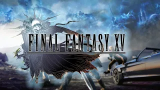 Final Fantasy XV - Прохождение #1. (без комментариев)