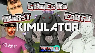 Worst Games Ever - Kimulator - Part 2