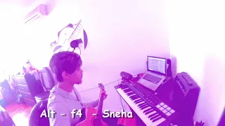 Sneha - Alt F4  //  Manish Covers