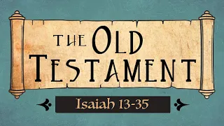 Isaiah 13-35 Old Testament Come Follow Me Ponderfun