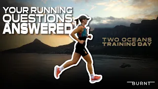 YOUR RUNNING QUESTIONS ANSWERED | TWO OCEANS TRAINING