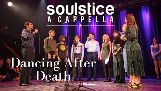 Dancing After Death (Matt Maeson) (Grad Song) - Soulstice a Cappella