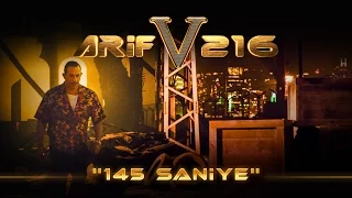 ARİF V 216 | 145 SANİYE