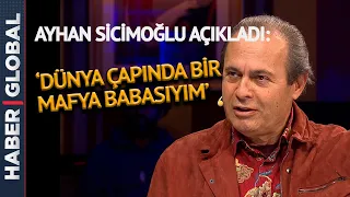 Ayhan Sicimoğlu: Dünya Çapında Bir Mafya Babasıyım | Uykusuzlar Kulübü