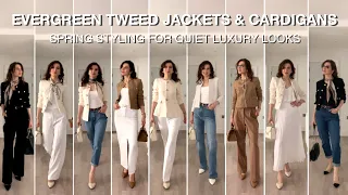 HOW TO STYLE CLASSIC TWEED JACKETS & CARDIGANS FOR SPRING QUIET LUXURY LOOKS