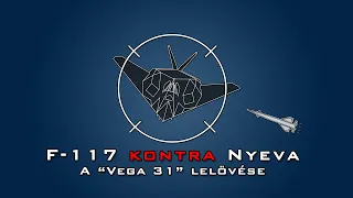 F-117 kontra Sz-125 Nyeva - a lopakodó lelövése és annak utóélete [Mítoszoszlatás]