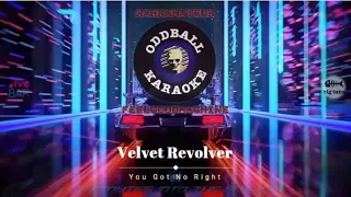 Velvet Revolver - You Got No Right (karaoke instrumental lyrics) - RAFM Oddball Karaoke