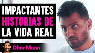 Impactantes HISTORIAS DE La Vida Real | Dhar Mann