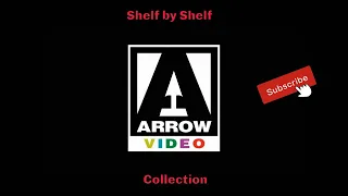 Shelf by Shelf: Arrow Video Collection (2023)