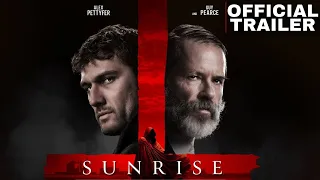 Sunrise | Alex Pettyfer, Guy Pearce, Kurt Yaeger | Official Trailer Thriller Horror