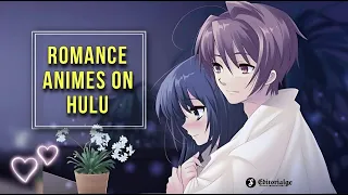 Top 25 Good Romance Animes on Hulu to Watch in 2023