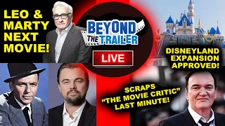 Scorsese DiCaprio Frank Sinatra Movie, Quentin Tarantino scraps Movie Critic, Disneyland Expansion