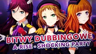 [NanoKarrin] A-RISE - "Shocking Party" (LINK W OPISIE!)『POLISH』