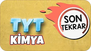 TYT KİMYA FULL TEKRAR | SON TEKRAR KAMPI ♻