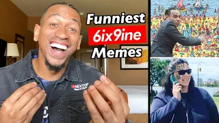 Funniest 6ix9ine Snitch Memes